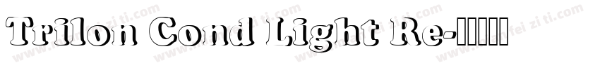 Trilon Cond Light Re字体转换